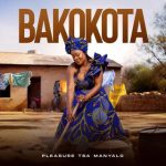 Pleasure Tsa Manyalo - Bakokota MP3 Download