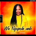 Ayabonga – Wa Ngopola Nah Feat. Dr Skaro
